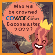 National Bacon Day cooking Contest slide, text: "Who will be crowned Cowork by RSD Baconmaster 2022?"