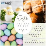 Deviled eggs, hot cross buns, and decorated easter eggs with the words "Easter all day Friday April 7" and "Hot cross buns, deviled eggs, egg decorating"