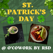 St. Patrick's Day background with photos of dark beer and corned beef & cabbage, with the text "St. Patrick's Day @ O'Cowork by RSD"