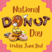 Cartoon with donut-stylized text and a cartoon donut that says "National Donut Day" "Friday, June 2nd"